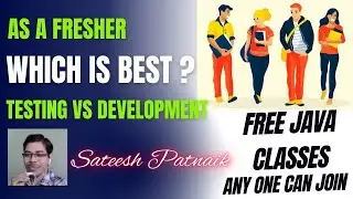 As A Fresher Which Is Best ( Testing Vs Development ) | Its A Question In FREE Java Classes MEET-UP