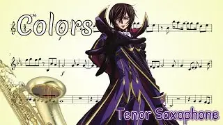 Code Geass Opening – COLORS (Tenor Saxophone)