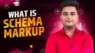 Schema Markup Full Tutorial in Hindi | How To Generate Schema Markup | Schema Markup in SEO