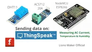 Interfacing DHT11 and ACS712 Sensors with NodeMCU ESP8266 | Sending data on Thingspeak Cloud | IOT