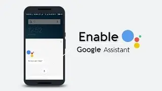 How to Enable Google Assistant on any Android Device without Root (in Hindi)