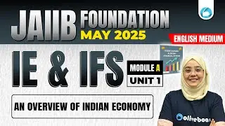 JAIIB May 2025 | JAIIB IE & IFS English Medium Class | Module A Unit 1 | JAIIB Exam Preparation 2025