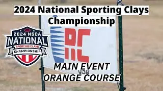 2024 National Sporting Clays Championship- Main Event - Orange Course - 4k