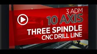 Akyapak 3 ADM 1200  10 Axis Three Spindle Beam Drill Lines