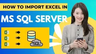 How to Import Excel Sheets into SQL Server in 30 Seconds: Tips and Tricks
