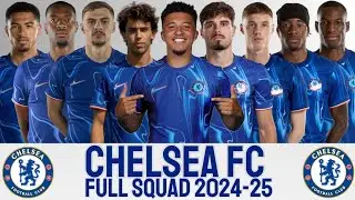 CHELSEA FC FULL SQUAD 2024-25 SEASON WITH JADON SANCHO | CHELSEA 2024/25 | EPL