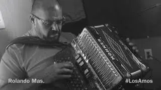 Los Amos - Rolando Mas “Muy Pronto”