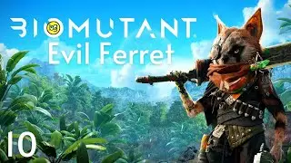 ТИНОФЫРК ► Biomutant ► Стрим №10