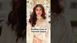Wedding Looks of Parineeti Chopra for Magazine Shoot #bollywood #shortsyoutube #sumerasuntoldstories