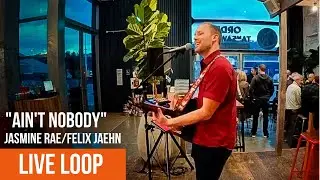 Ain't Nobody - David Shanhun live loop
