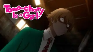 ¡Agárrenme, porque lo mato! | Tomo-chan Is a Girl! (sub. español)