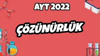 Çözünürlük | AYT Kimya 2022 