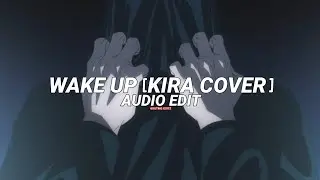Wake Up - MoonDeity (Kira Cover) [edit audio]