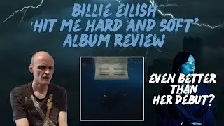 Billie Eilish 'Hit Me Hard And Soft' Album Review