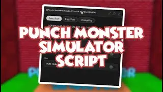 Roblox Punch Monster Simulator Script | Inf Wins | MORE!