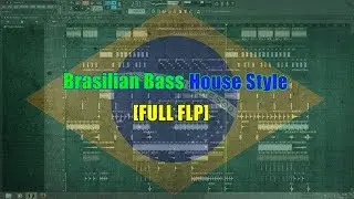 FL Studio - Brasilian Bass House Template [FULL FLP]