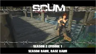 SCUM Life Season 2 Episode_#1 New season, new base, and more luxury...!!!!.