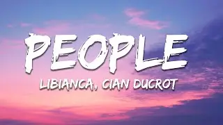Libianca - People (Lyrics) ft. Cian Ducrot
