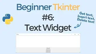 Tkinter Text Widget - Tkinter tutorial for beginners #6