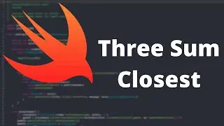 Three Sum Closest - Convert From Java To Swift | LeetCode