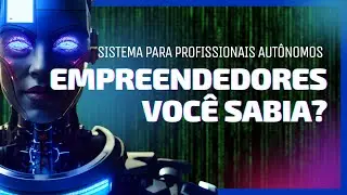 Sistema para profissionais autônomos empreendedores - Você sabia?
