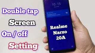 How to open phone with double tap in realme - Realme narzo 20a double tap screen on