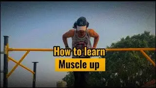 How to learn muscle up unlock your first muscle up