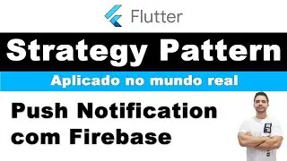 [Flutter] - Processando mensagens de push notification com o Strategy Pattern
