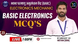 23 | BARC 2023 | Basic Electronics  MCQ'S  | Electronic Mechanic | By Sabhajeet Sir #barc