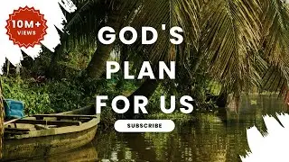 God's Plan for Us