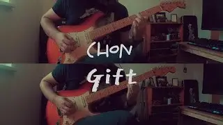 Gift - CHON (Guitar Cover)