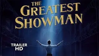 The Greatest Showman Official Trailer | Official Trailer | Hugh Jackman