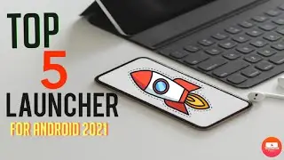 🔥Top 5 Best Android Launchers of 2021 || Best Android Launchers 2021