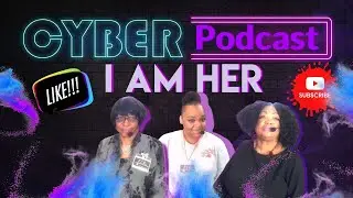I Am HER Cyber Podcast