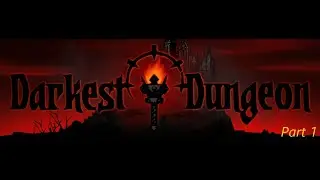 Darkest Dungeon