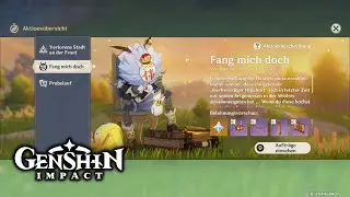 🔥Genshin Impact - Neue Aktion: Fang mich doch + Merkwürdige Hilichurle besiegen🔥