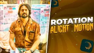 Alight Motion Rotation Preset (Alight Link +xml) | Rotation Transition Effect Alight Motion