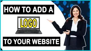 How to Add a Logo to Your Website