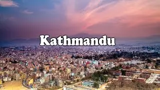 Travel to Kathmandu Nepal | Exploring Nepal's Capital Kathmandu