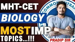 MHT-CET 2023 BIOLOGY MOST IMP TOPICS & WEIGHTAGE 🥰