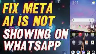 How to Fix Meta AI in not showing on WhatsApp (2024)