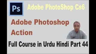 Adobe PhotoShop Part 44 | Adobe Photoshop Actions | PhotoShop Free Acions | 1 Click Effect on Photo