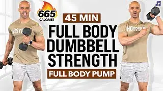 45 Minute Full Body Strength Workout With Dumbbells | Dumbbell Exercises to Build Muscle At Home