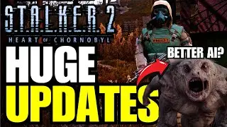 STALKER 2 - We Just Got HUGE Updates | BETTER AI | NEW PATCH UPDATE | BUGS | NEW CONTENT?