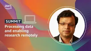 Processing data and enabling research remotely | AWS Public Sector