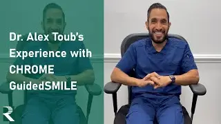 CHROME GuidedSMILE: Dr. Alex Toub