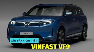 Lăn bánh chi tiết VinFast VF9 - VinFast Đà Nẵng