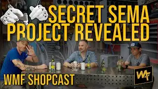 WM&F Shopcast: Secret SEMA Project Reveal @seymourpaint_official @sendcutsend @MillerWelders