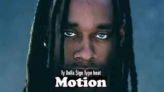 Motion - Ty Dolla $ign x Wiz Khalifa Type Beat