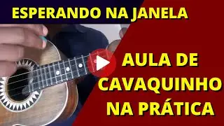 AULA DE CAVAQUINHO COMPLETA. ESPERANDO NA JANELA. PASSO A PASSO ACORDES E RITMO | XODÓ DO CAVACO |